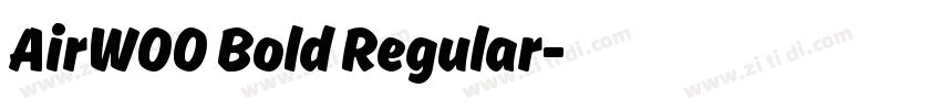 AirW00 Bold Regular字体转换